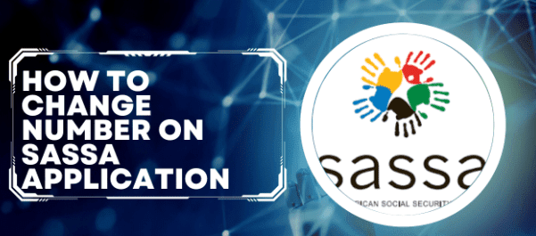 How To Change Number On SASSA Application