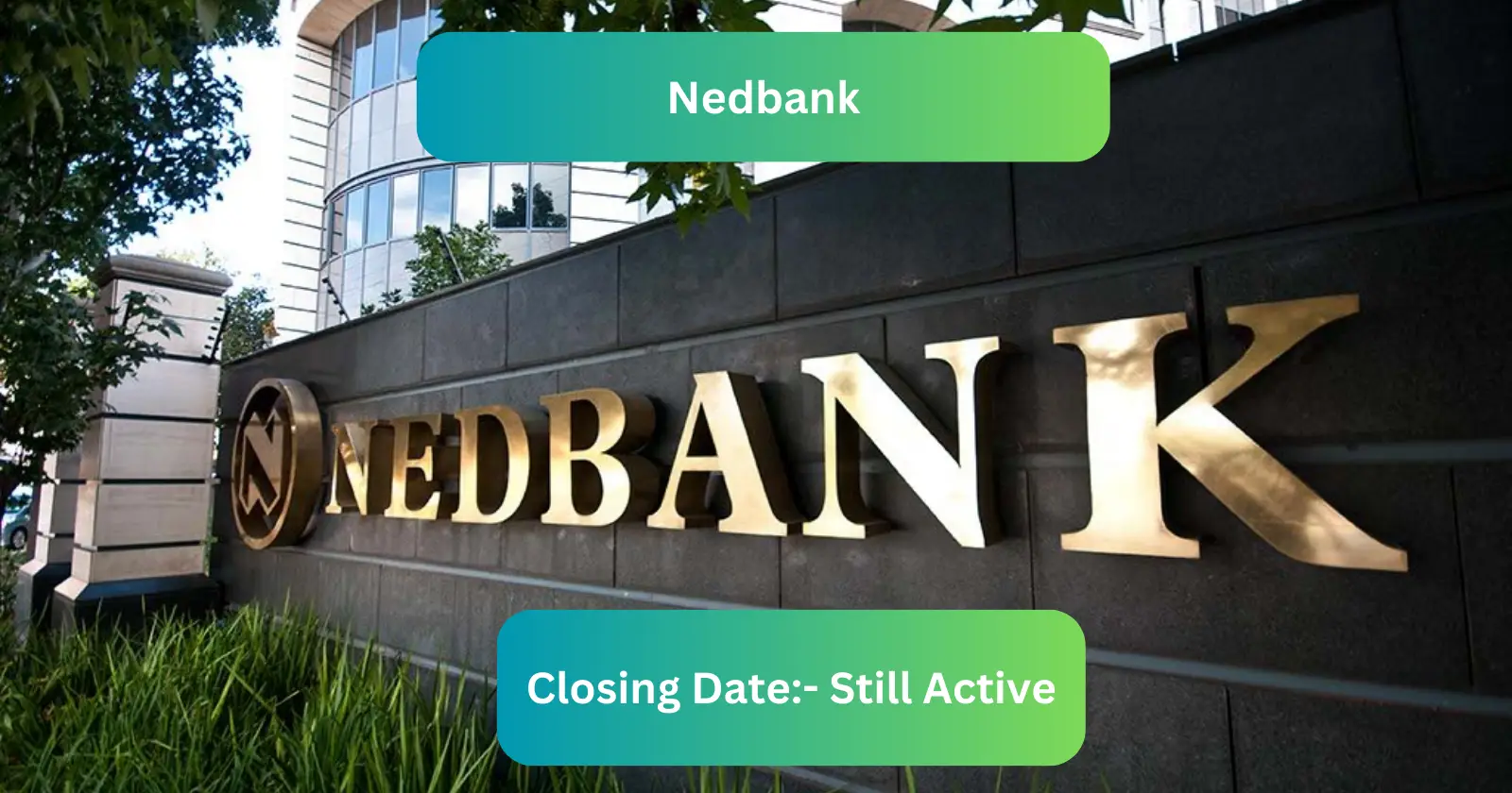 NedBank: Graduate Internships 2023 / 24
