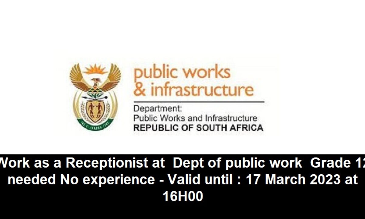 RECEPTIONIST POSTS AT DEPARTMENT OF INFRASTRUCTURE
