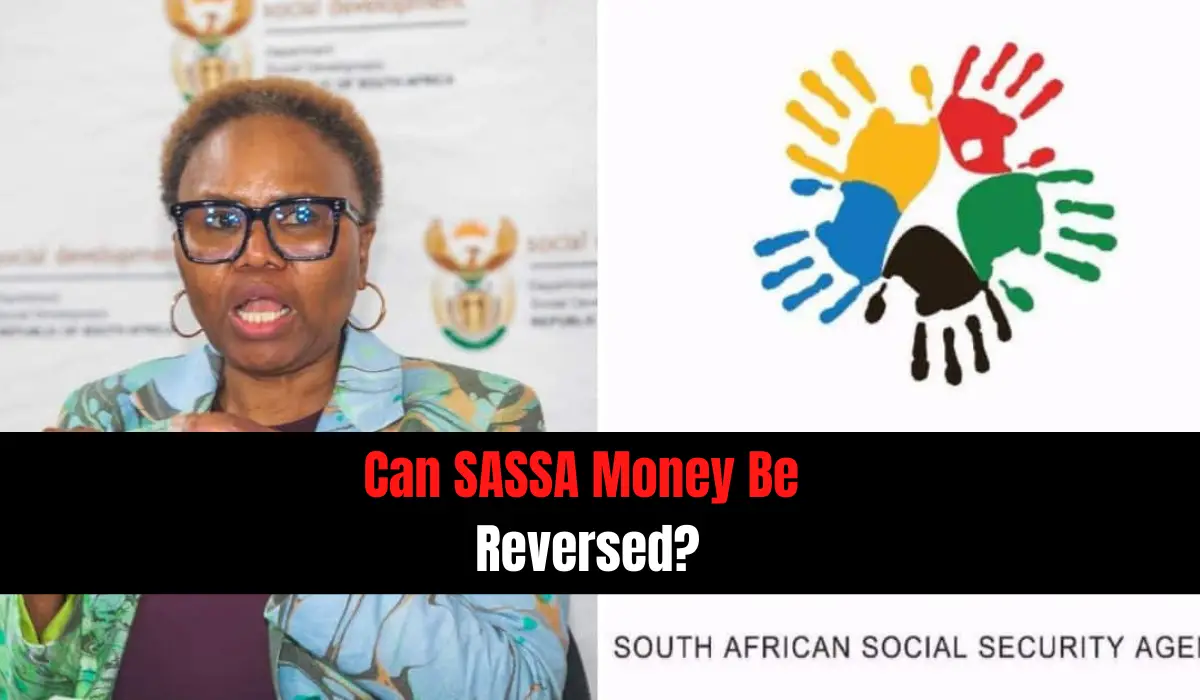 Can SASSA Money Be Reversed