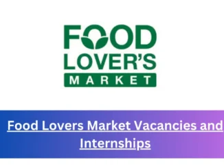 FOOD LOVERS MARKET IS HIRING ADMIN CLERK